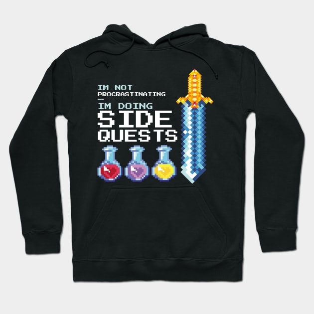 I'm not procrastinating i'm doing side quests Hoodie by star trek fanart and more